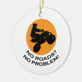 Geen wegen Geen problemen Keramisch Ornament (Links)