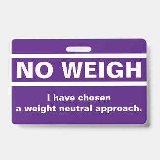 Geen Weigh Badge