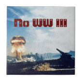 Geen Wereldoorlog III Tegeltje (Voorkant)