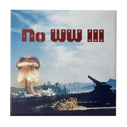 Geen Wereldoorlog III Tegeltje (Voorkant)