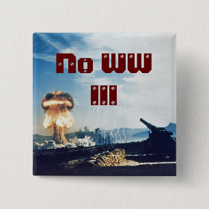 Geen Wereldoorlog III Vierkante Button 5,1 Cm