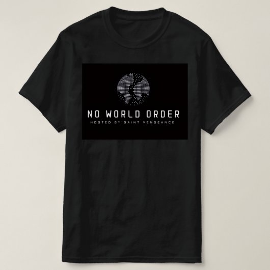 GEEN WERELDORDE T-SHIRT (Design voorkant)