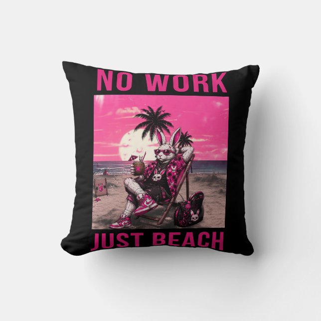 Geen Werk, Alleen Strand Kussen (Voorkant)