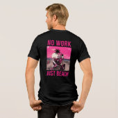 Geen Werk, Alleen Strand Tri-Blend Shirt (Achterkant volledig)