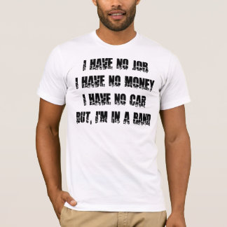 Geen werk - geen geld - geen auto t-shirt