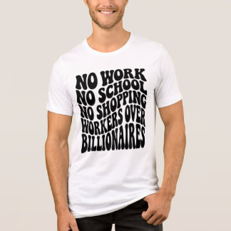 Geen Werk Geen School Arbeiders Boven Miljonairs Tri-Blend Shirt