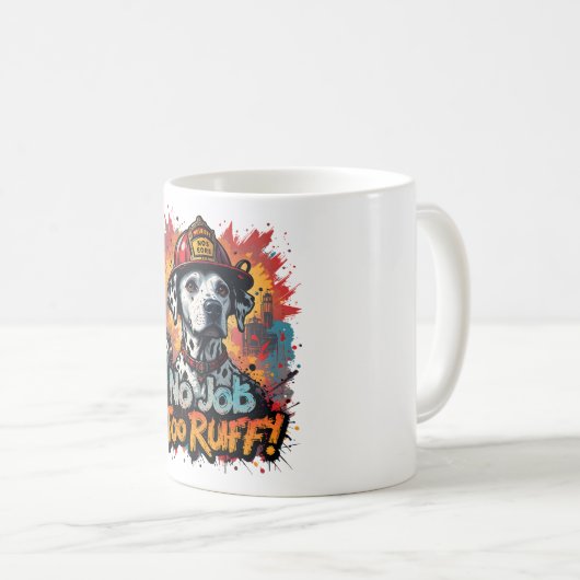 Geen werk te zwaar! Brandweerman Hond Mok - grappi (Voorkant rechts)