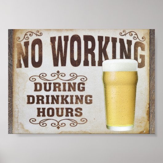 Geen werk tijdens Drink uren Poster (Voorkant)
