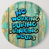 Geen werk tijdens Drink uren Ronde Button 6,0 Cm (Voorkant)