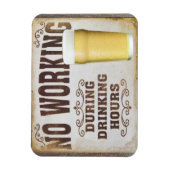 Geen werk tijdens drink uren werkbalk grappig magneet (Verticaal)