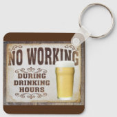 Geen werk tijdens drink uren werkbalk grappig sleutelhanger (Achterkant)