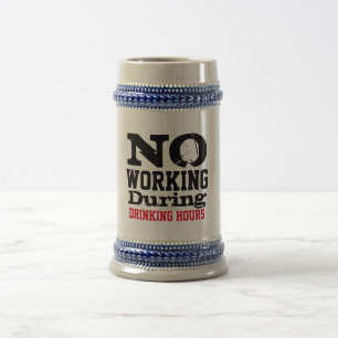 Geen Werk Tijdens Drinkuren Bierpul, Grappig Bierpul