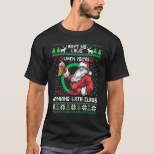 Geen wetten als je Drink met Claus Chri T-shirt