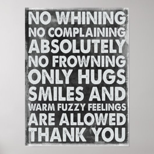 Geen Whining Poster (Voorkant)