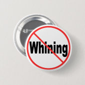 Geen Whining Ronde Button 5,7 Cm (Voorkant /achterkant)
