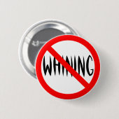 Geen Whining Ronde Button 5,7 Cm (Voorkant /achterkant)