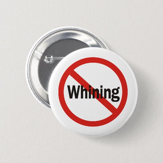 Geen Whining Ronde Button 5,7 Cm (Voorkant /achterkant)