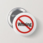 Geen Whining Ronde Button 5,7 Cm (Voorkant /achterkant)