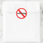 Geen Whining Ronde Sticker (Tas)