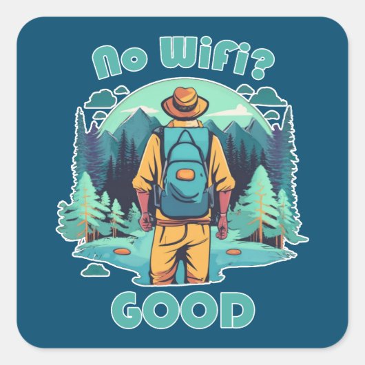 Geen Wifi Goede Backpacker Vierkante Sticker (Voorkant)
