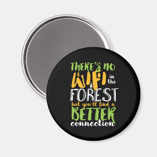 Geen WiFi in het bos Funny Inspirerend Hiking Magneet (Voorkant / Achterkant)