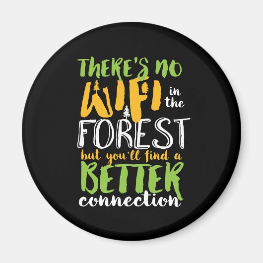 Geen WiFi in het bos Funny Inspirerend Hiking Magneet (Voorkant)