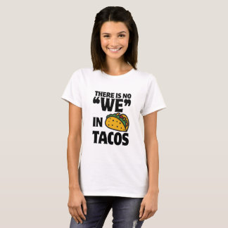 Geen "wij" in Tacos T-shirt
