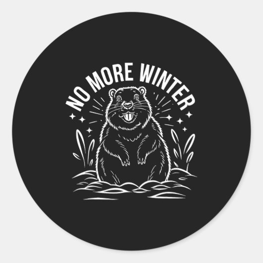 Geen Winter Meer Groundhog Day Grappig Sarcasme Ma Ronde Sticker (Voorkant)