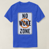 Geen Woke Zone T-shirt (Design voorkant)