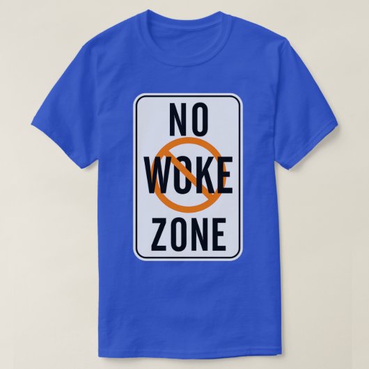 Geen Woke Zone T-shirt (Design voorkant)