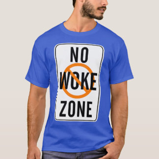 Geen Woke Zone T-shirt