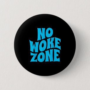 Geen Wokes Hier, Grappige Republikein, Conservatie Ronde Button 5,7 Cm