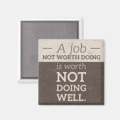 Geen Worth Doing magnet (Voorkant / Achterkant)