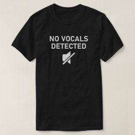 Geen zang gedetecteerd Minimale audio ontwerp T-shirt