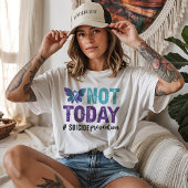 Geen Zelfmoord Preventie Vandaag T-shirt