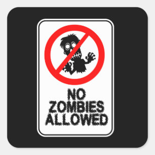 Geen Zombies toegelaten ticker Vierkante Sticker