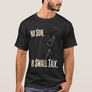Geen Zon Geen Smalltalk Minimale Gotische Silhouet T-shirt