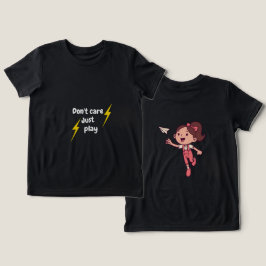 Geen Zorg, Gewoon Spelen – Mooie Meisjes T-Shirt