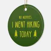 Geen zorgen die ik vandaag heb gesleept keramisch ornament (Links)