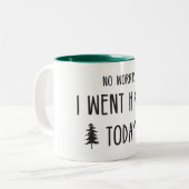 Geen zorgen die ik vandaag heb gesleept tweekleurige koffiemok (Voorkant links)