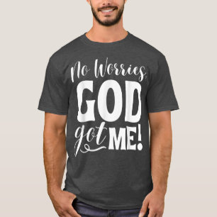 Geen zorgen, God heeft me Christelijk Q van Afrika T-shirt