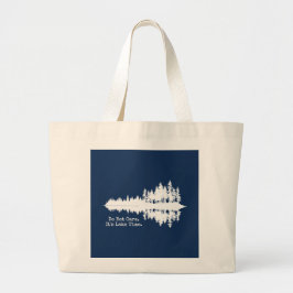 Geen zorgen. Het is meer tijd. Grote Tote Bag