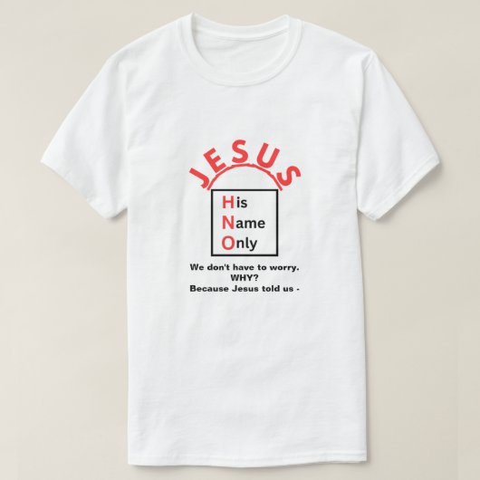 Geen zorgen t-shirt (Design voorkant)