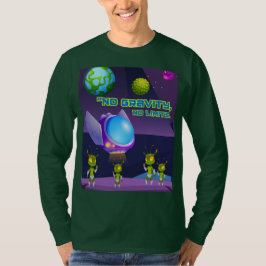 Geen zwaartekracht geen grenzen t-shirt