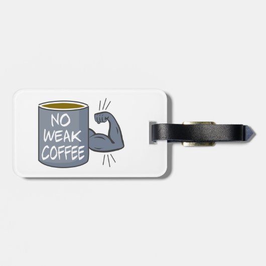 Geen zwakke koffie bagagelabel (Achterkant horizontaal)