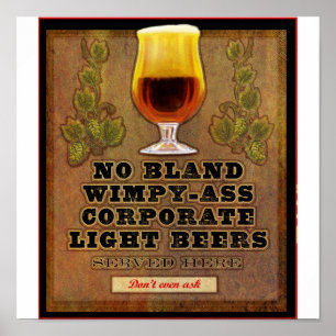 Geen zwarte bier hier. poster