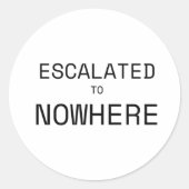 Geëscaleerd naar Nergens Typografische Vinyl Stick Ronde Sticker (Voorkant)