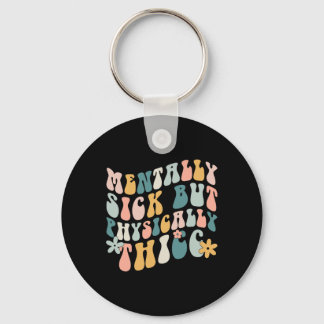 Geestelijk ziek maar fysiek dik Mentale gezondheid Sleutelhanger