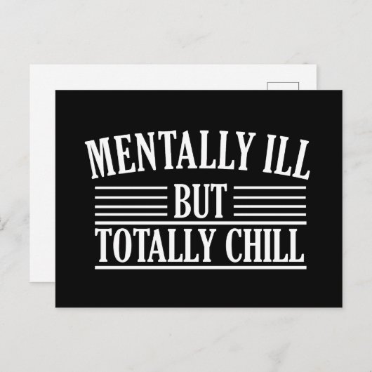 Geestelijk ziek, maar totaal chill grappige citate feestdagenkaart (Voorkant / Achterkant)
