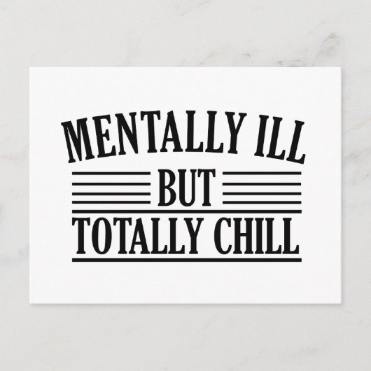 Geestelijk ziek, maar totaal chill grappige citate feestdagenkaart (Voorkant)